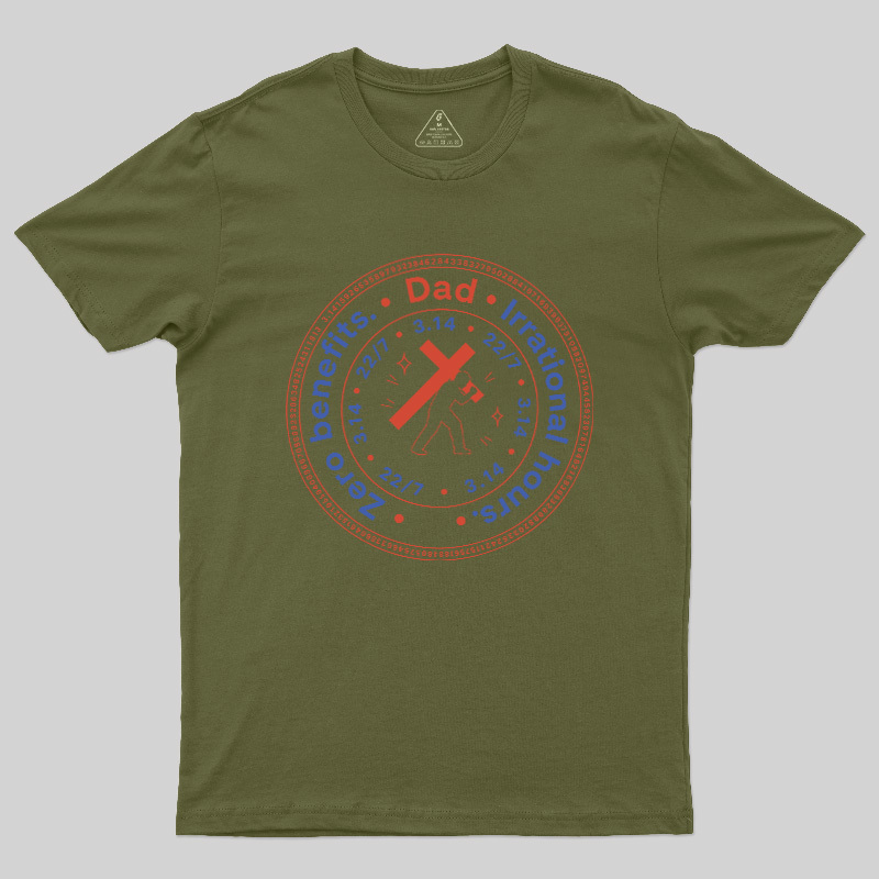 Irrational Dad Hours Geek T-Shirt