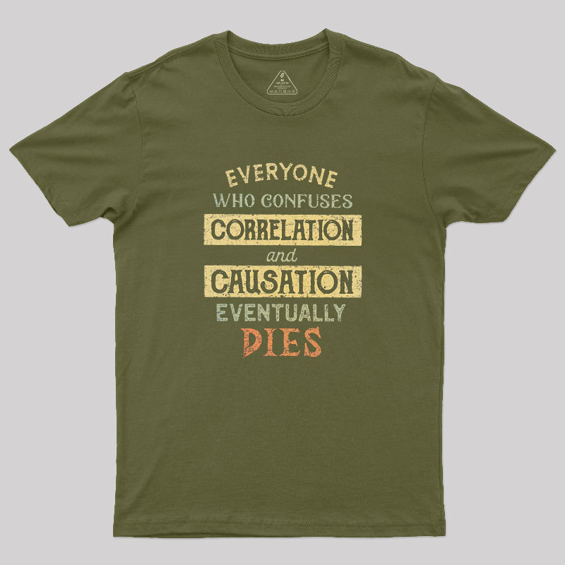 Correlation and Causation Geek T-Shirt