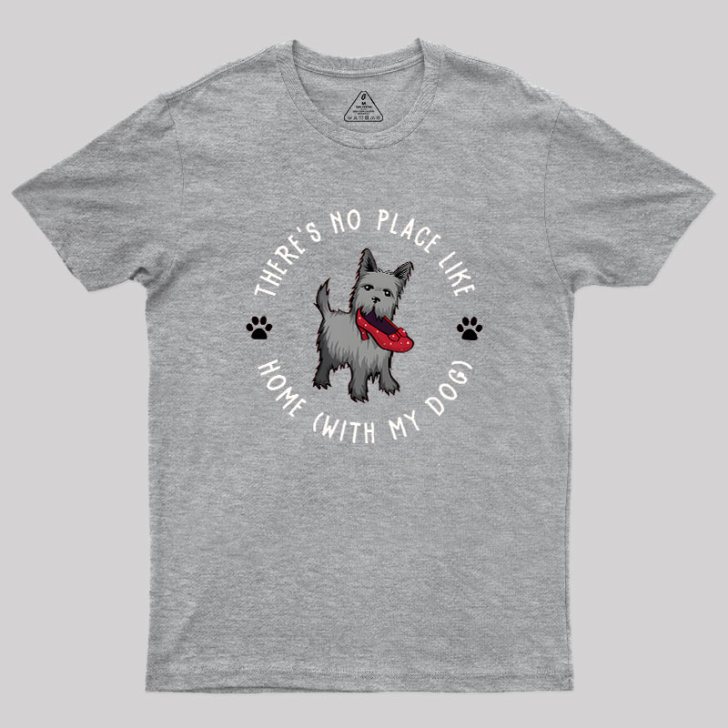 Home With My Dog Geek T-Shirt