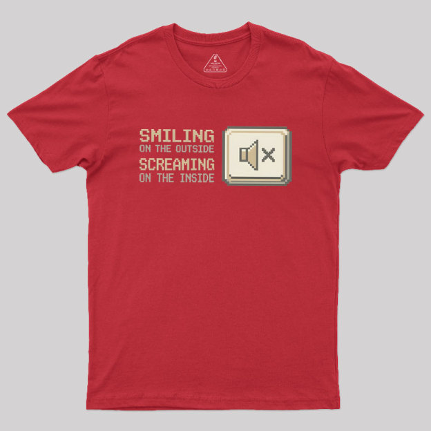 Smiling On The Outside Geek T-Shirt
