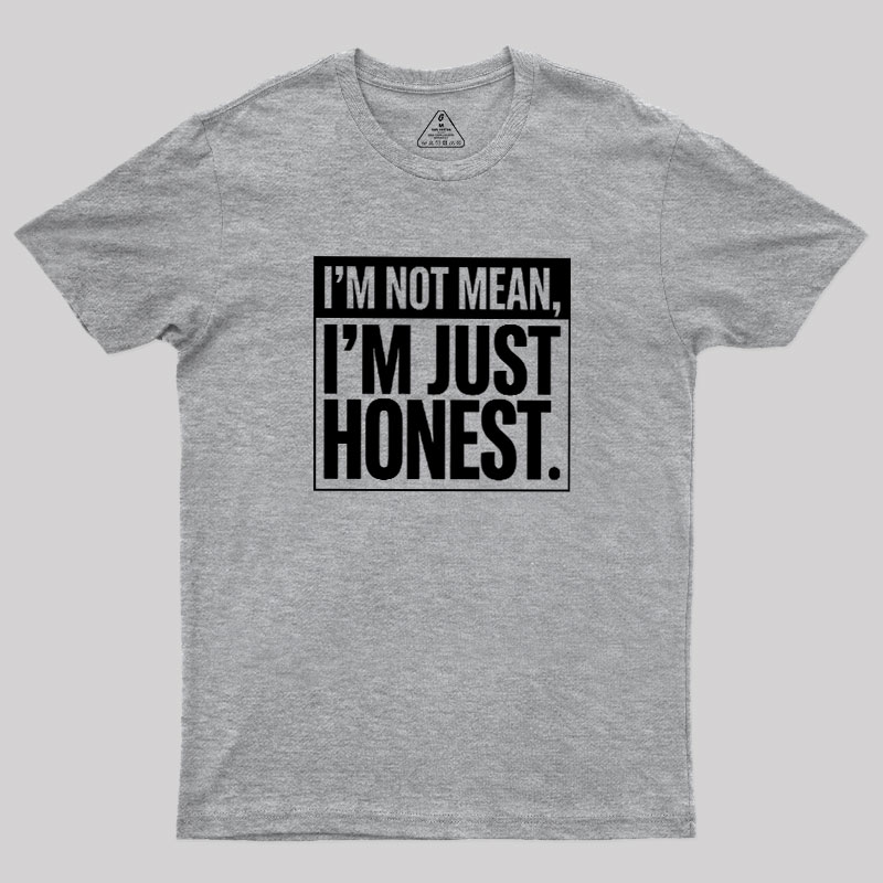 Just Honest Geek T-Shirt