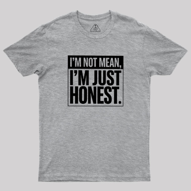 Just Honest Geek T-Shirt