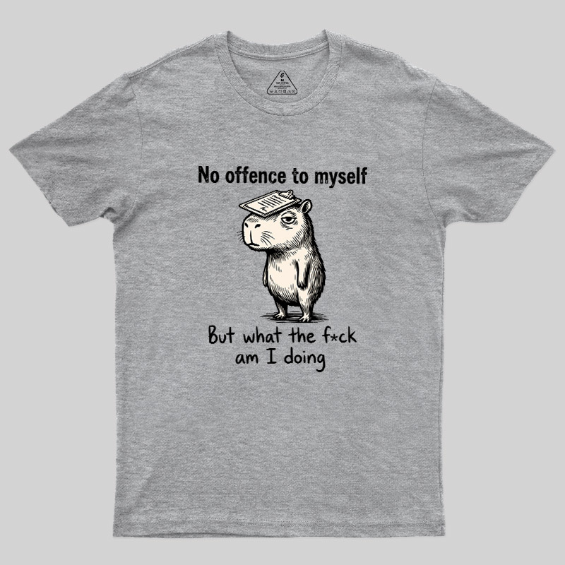 What Am I Doing Geek T-Shirt