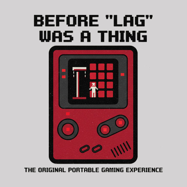 Before LAG Was A Thing Geek T-Shirt