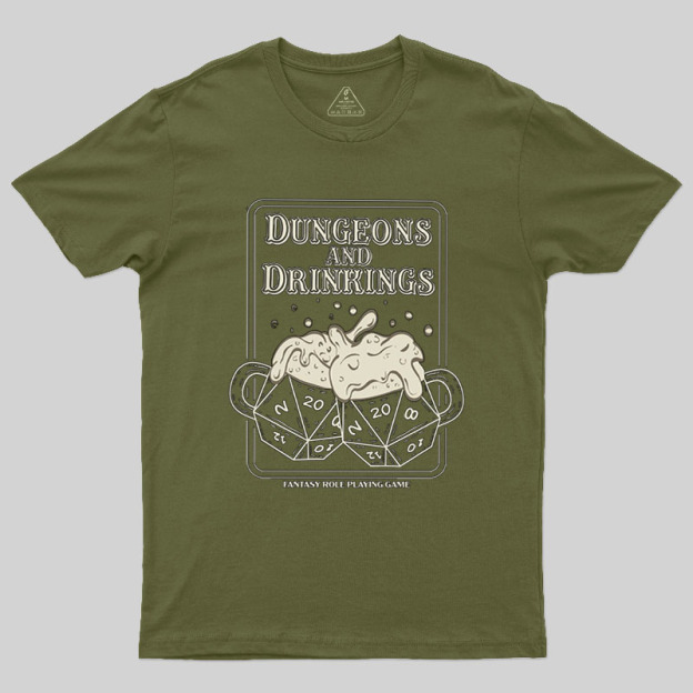 Dungeons and Drinkings Geek T-Shirt