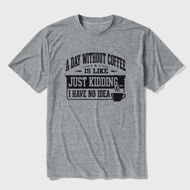 A Day Without Coffee Ultra Soft Heather Tee