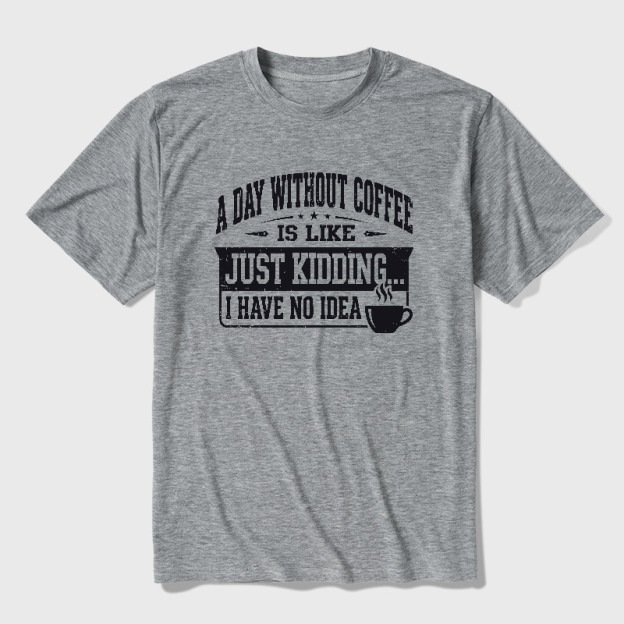 A Day Without Coffee Ultra Soft Heather Tee