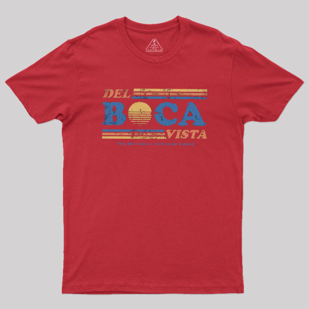 Del Boca Vista Geek T-Shirt