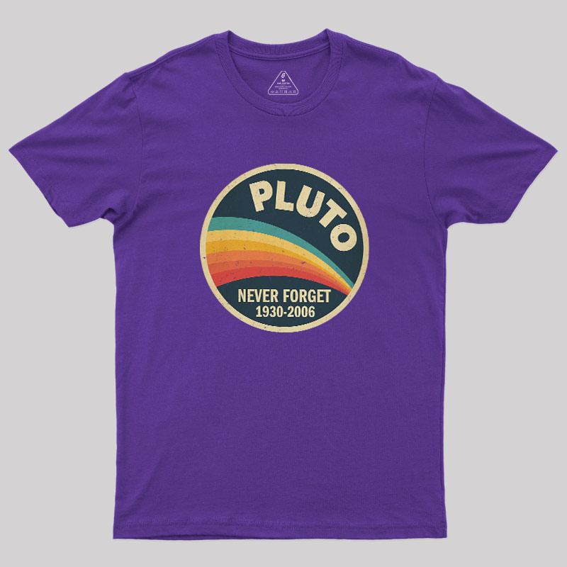 Never Forget Planet Pluto Geek T-Shirt