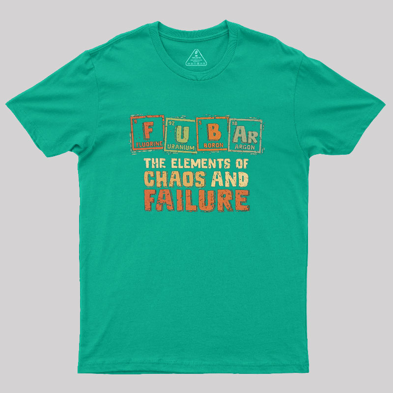 The Elements of Chaos and Failure Geek T-Shirt