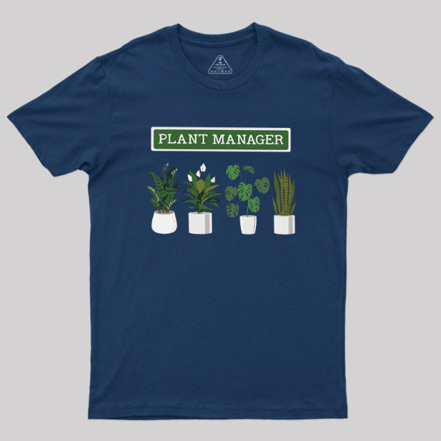 Plant Manager Geek T-Shirt