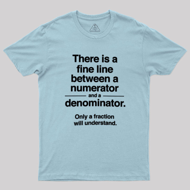Funny Numerator Denominator Math Geek T-Shirt
