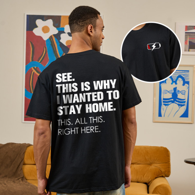 Stay Home Front and Back Printed Geek T-Shirt