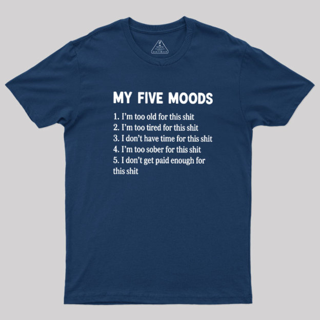 My Five Moods Geek T-Shirt