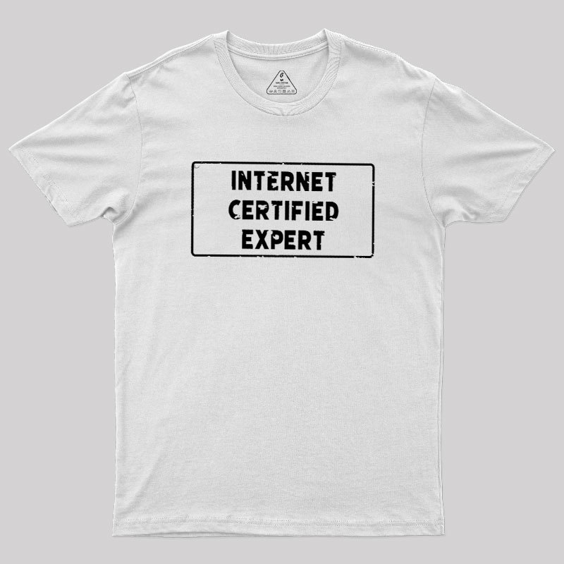Internet Certified Expert Geek T-Shirt
