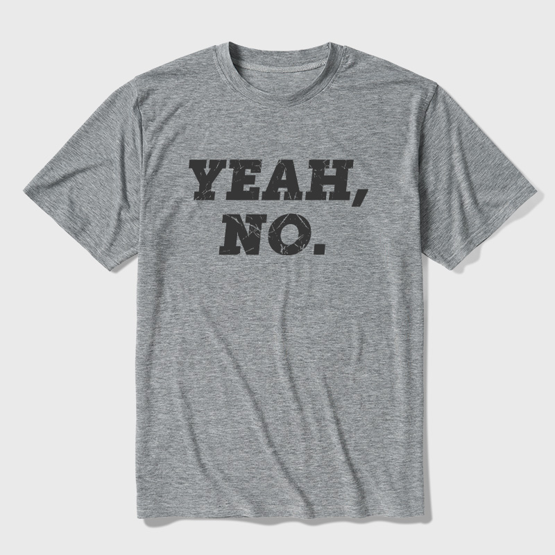 YEAH NO Ultra Soft Heather Tee