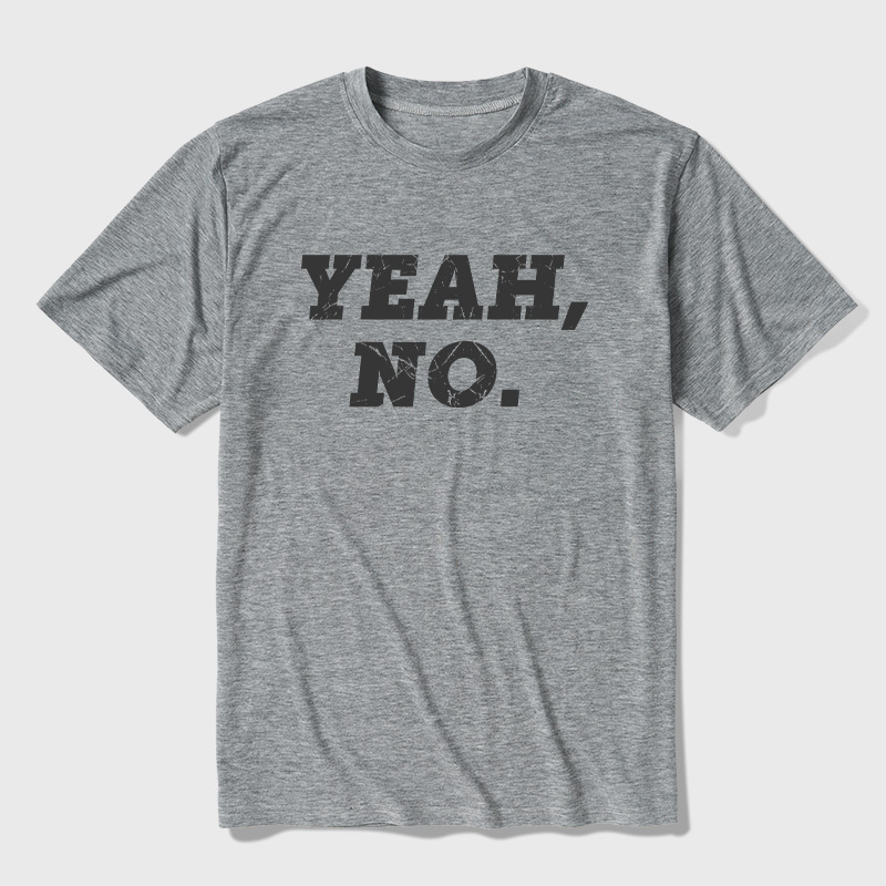 YEAH NO Ultra Soft Heather Tee