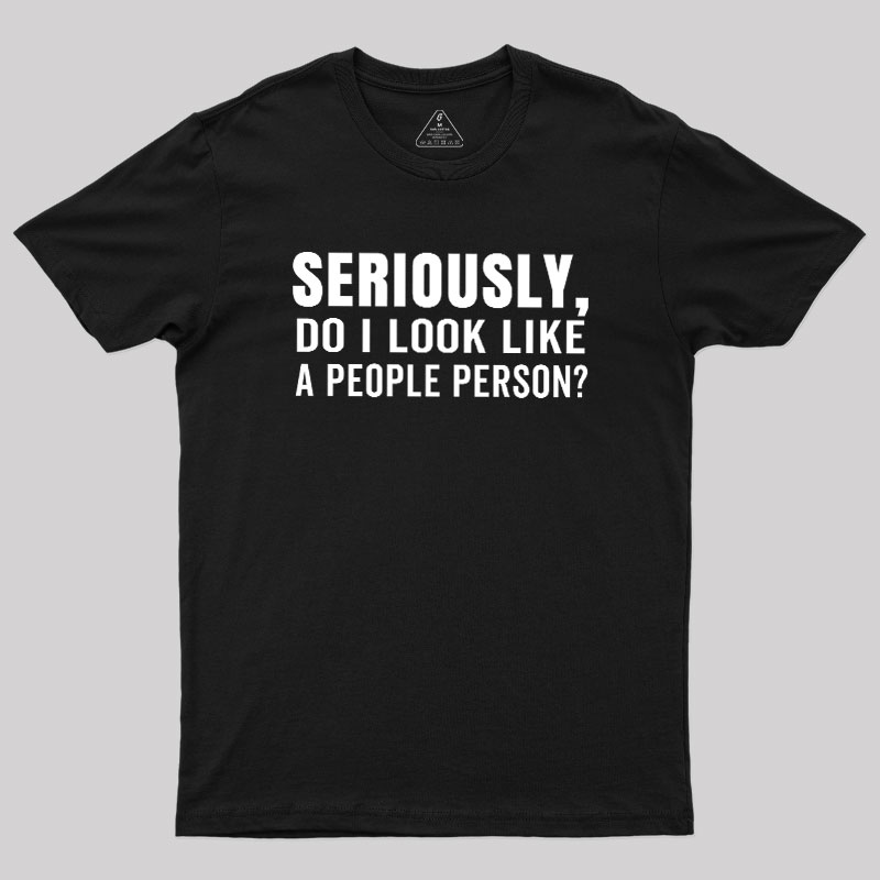 Not a People Person Geek T-Shirt
