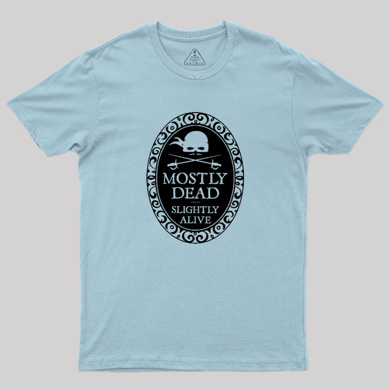 Mostly Dead Geek T-Shirt