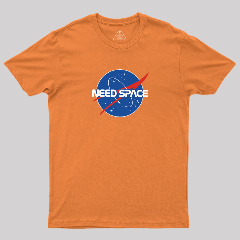Need Space Geek T-Shirt