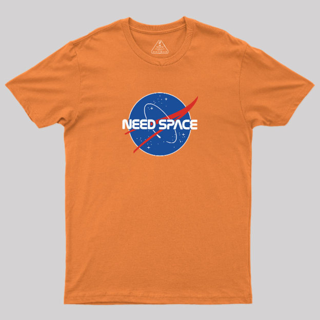 Need Space Geek T-Shirt