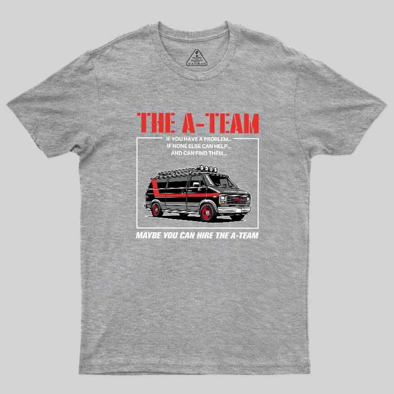 The A-team Geek T-Shirt
