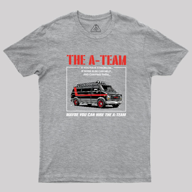 The A-team Geek T-Shirt