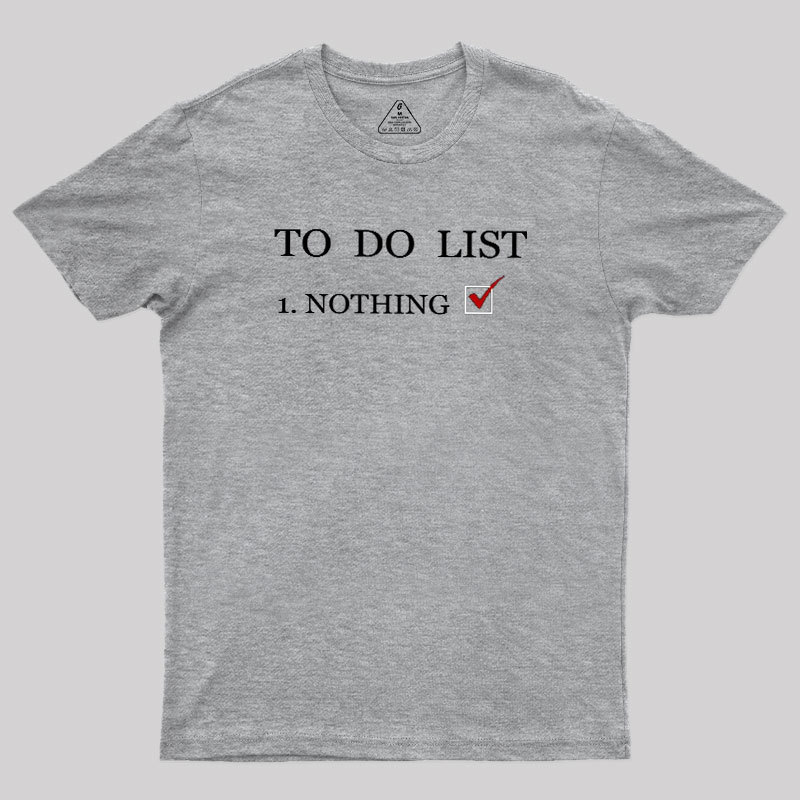 To Do List Geek T-Shirt