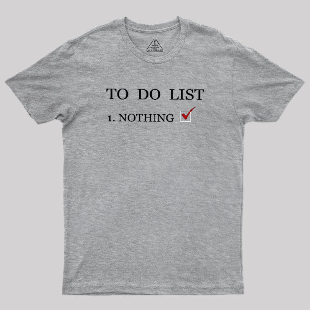 To Do List Geek T-Shirt