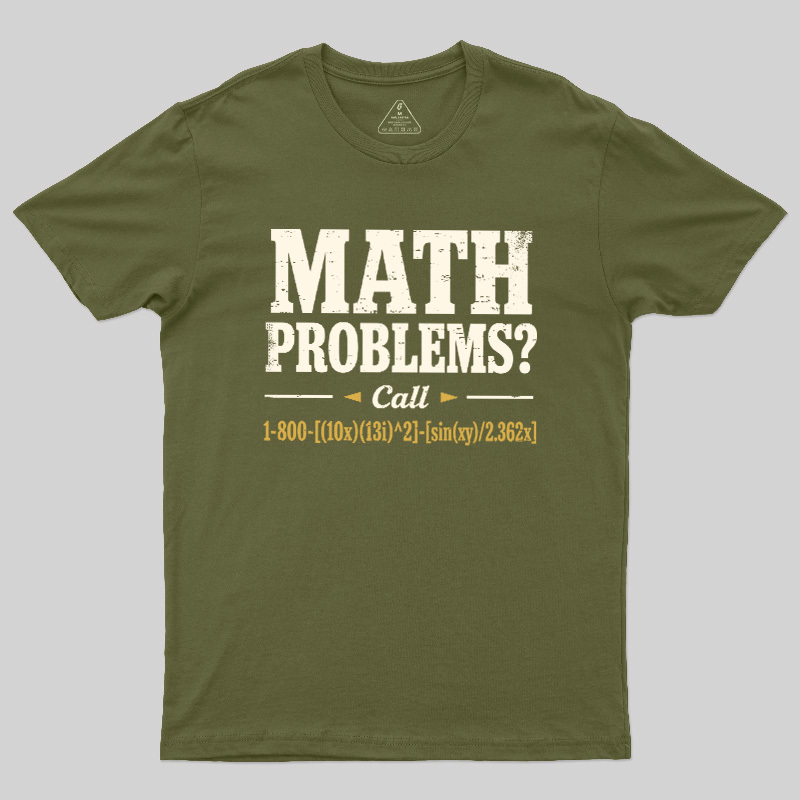 Math Problems Hotline Formula Geek T-Shirt