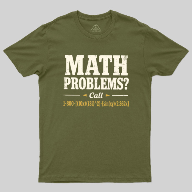 Math Problems Hotline Formula Geek T-Shirt