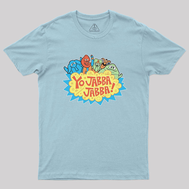 Yo Jabba Jabba! Geek T-Shirt
