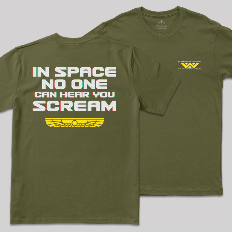 In Space No One Can Hear Your Scream Front and Back Printed Geek T-Shirt