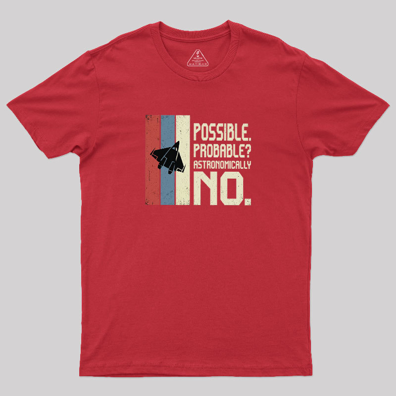 Astronomically No Geek T-Shirt