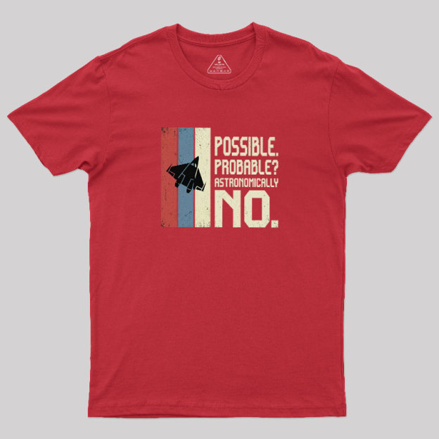 Astronomically No Geek T-Shirt