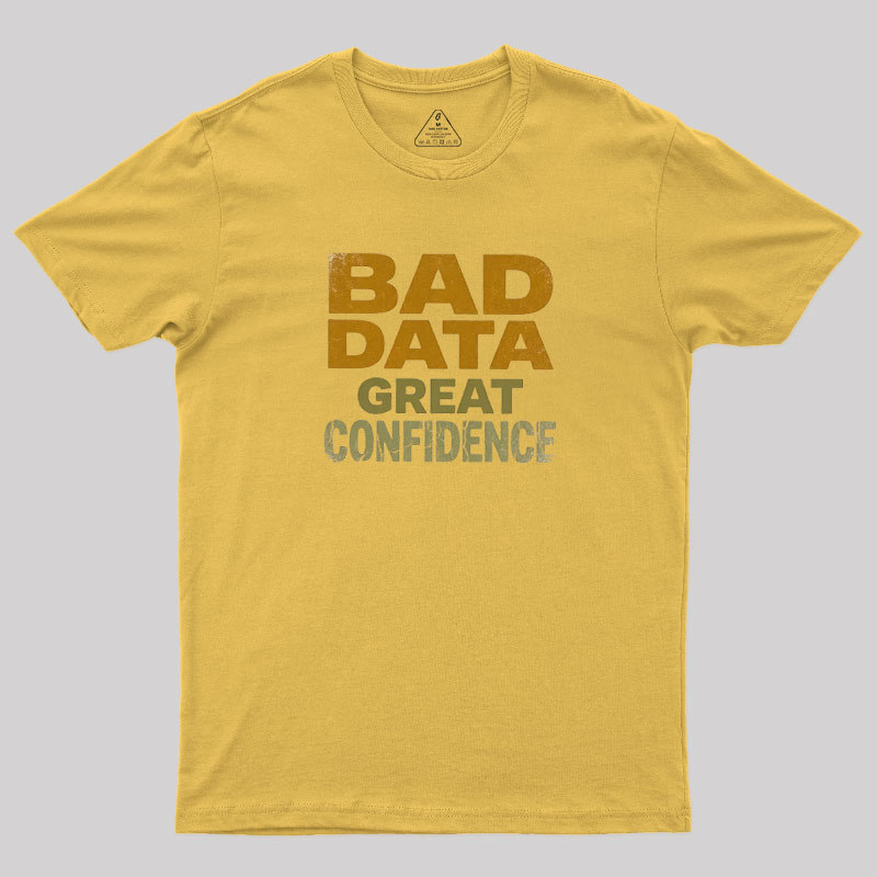 Great Confidence Geek T-Shirt