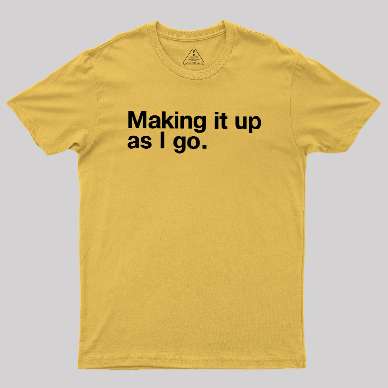 Make it Up Geek T-Shirt