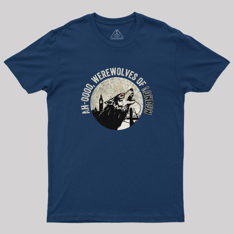 Werewolves of London Geek T-Shirt