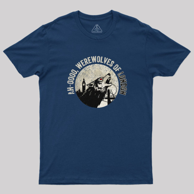 Werewolves of London Geek T-Shirt