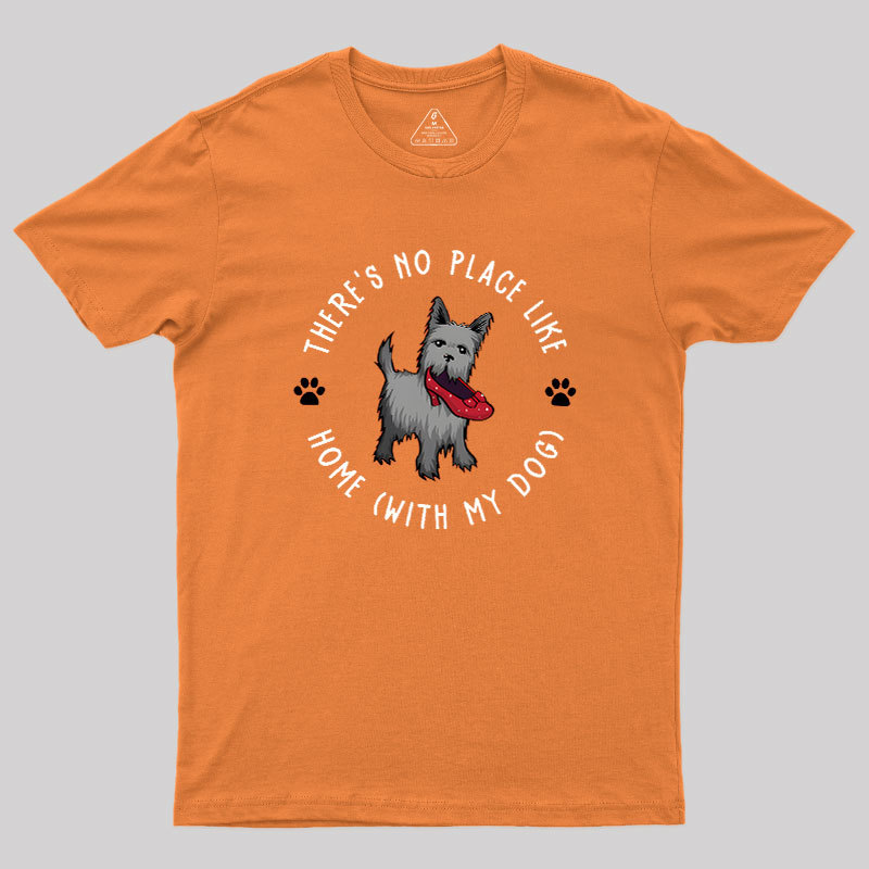 Home With My Dog Geek T-Shirt