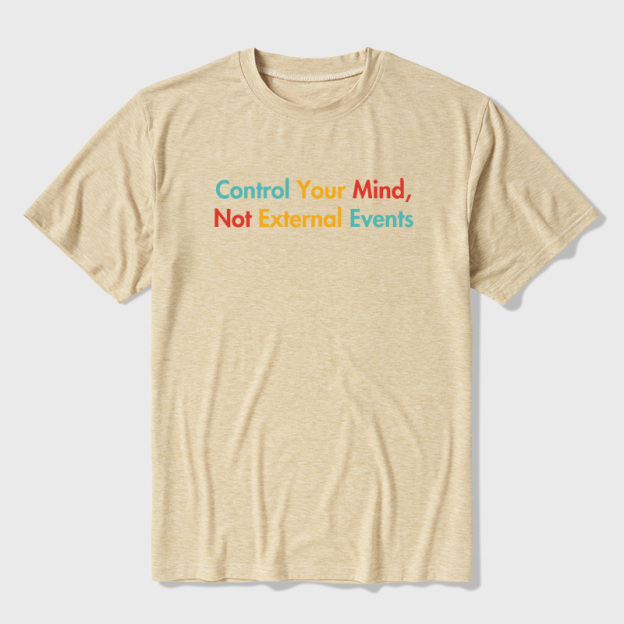Control Your Mind Not External Events Ultra Soft Heather Tees