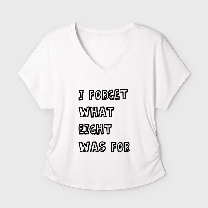 I Forget What Eight Was For Geek Dolman Sleeve V-Neck Shirt