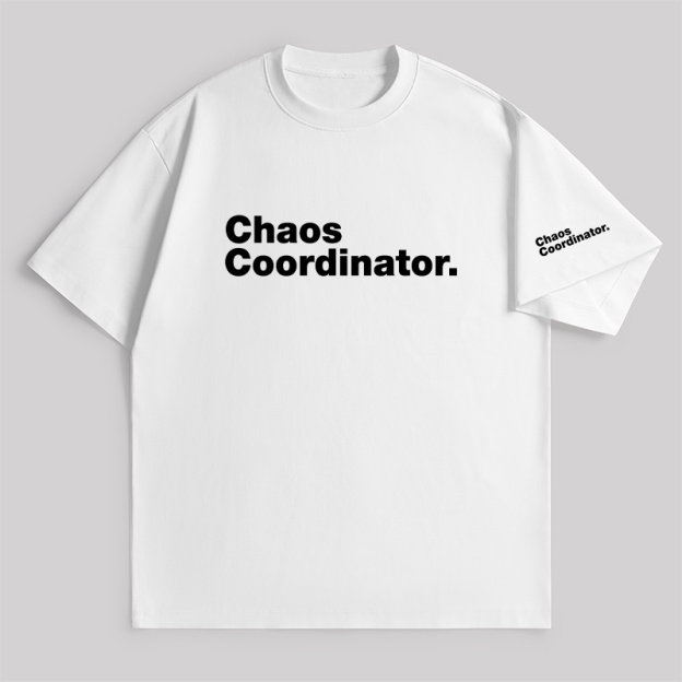 Chaos Coordinator Unisex Oversized T-shirt