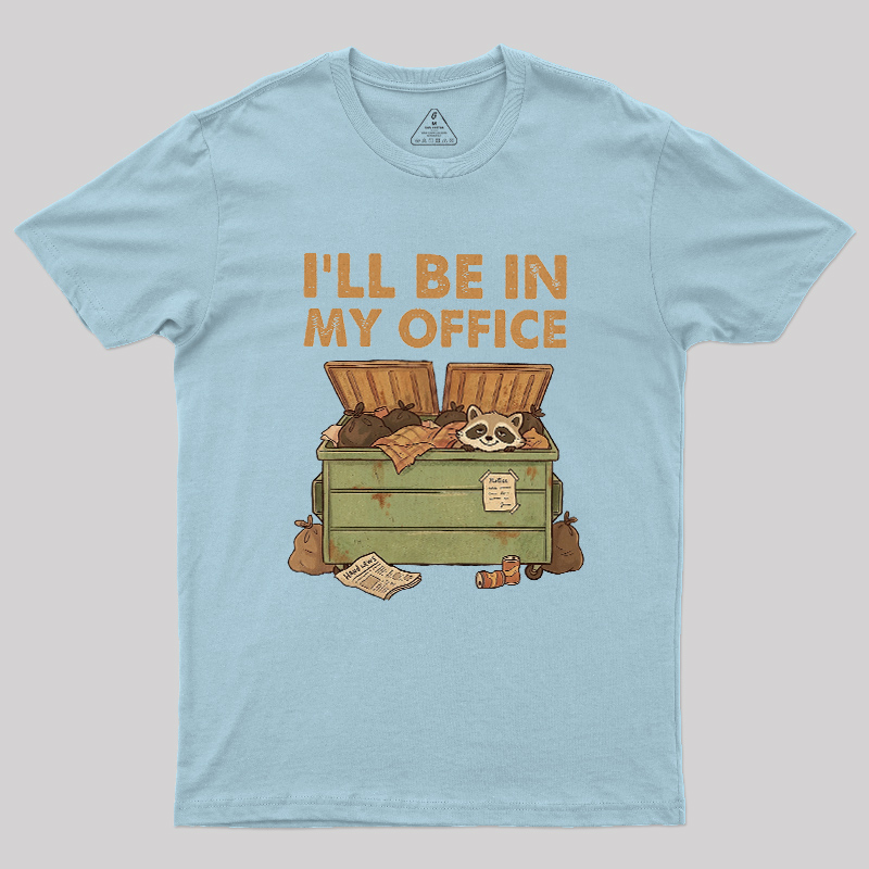 Dumpster Office Geek T-Shirt