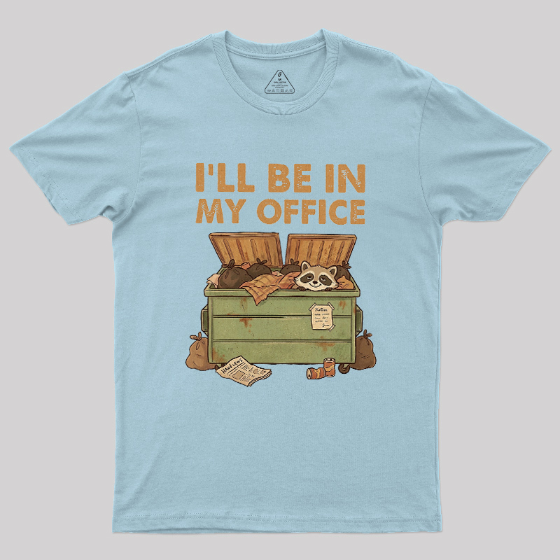 Dumpster Office Geek T-Shirt
