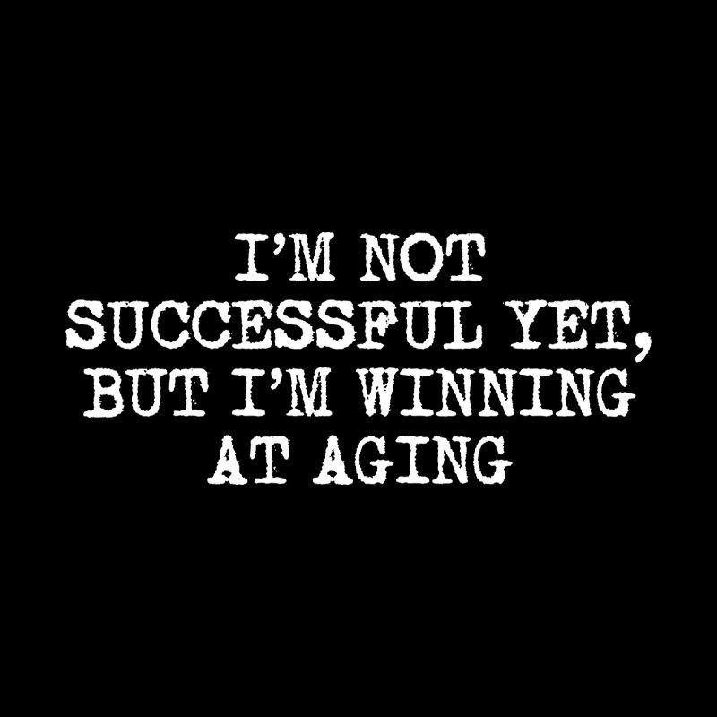 I��m Not Successful Yet Geek T-Shirt