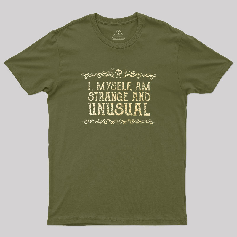 Strange and Unusual Geek T-Shirt
