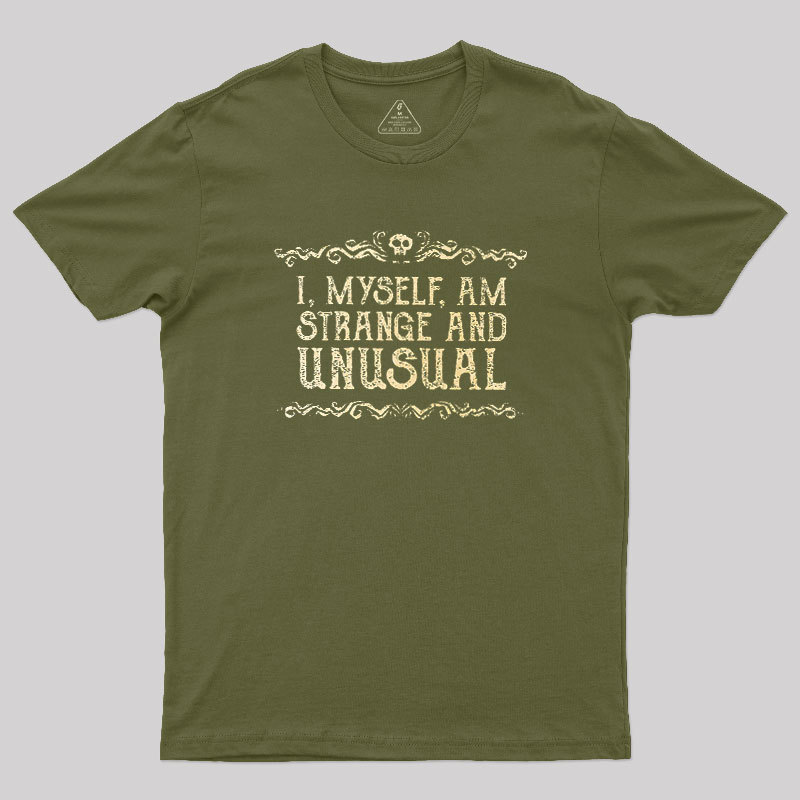 Strange and Unusual Geek T-Shirt