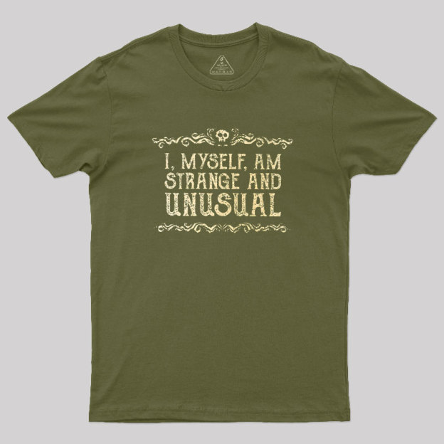 Strange and Unusual Geek T-Shirt