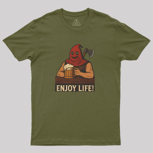 Enjoy Life Geek T-Shirt